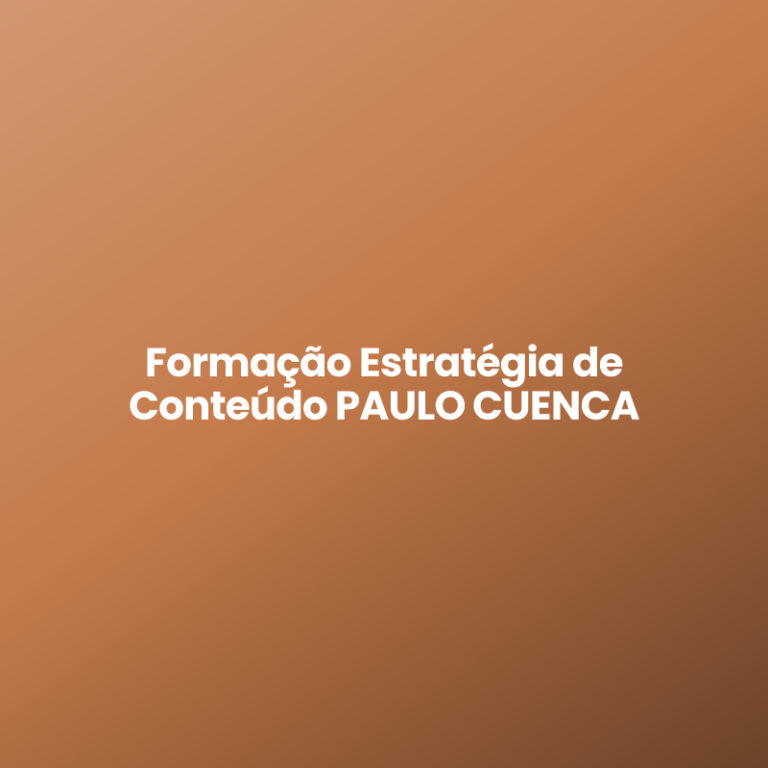 Formação Estratégia de Conteúdo PAULO CUENCA