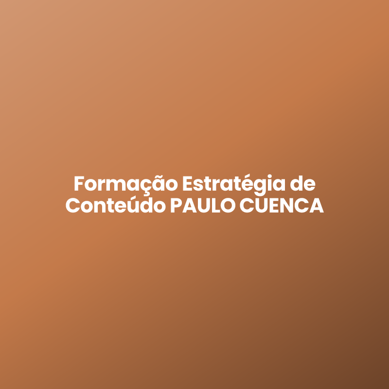 Formação Estratégia de Conteúdo PAULO CUENCA