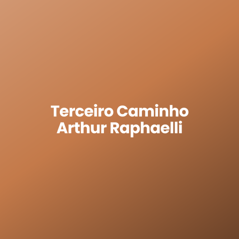 Terceiro Caminho Arthur Raphaelli