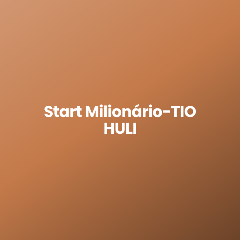 Start Milionário-TIO HULI