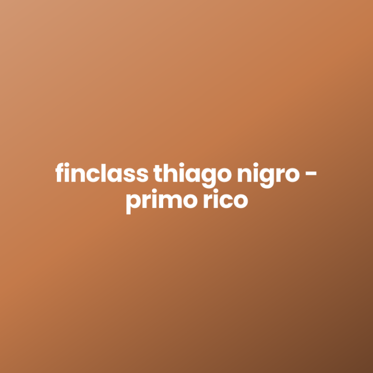 finclass thiago nigro – primo rico
