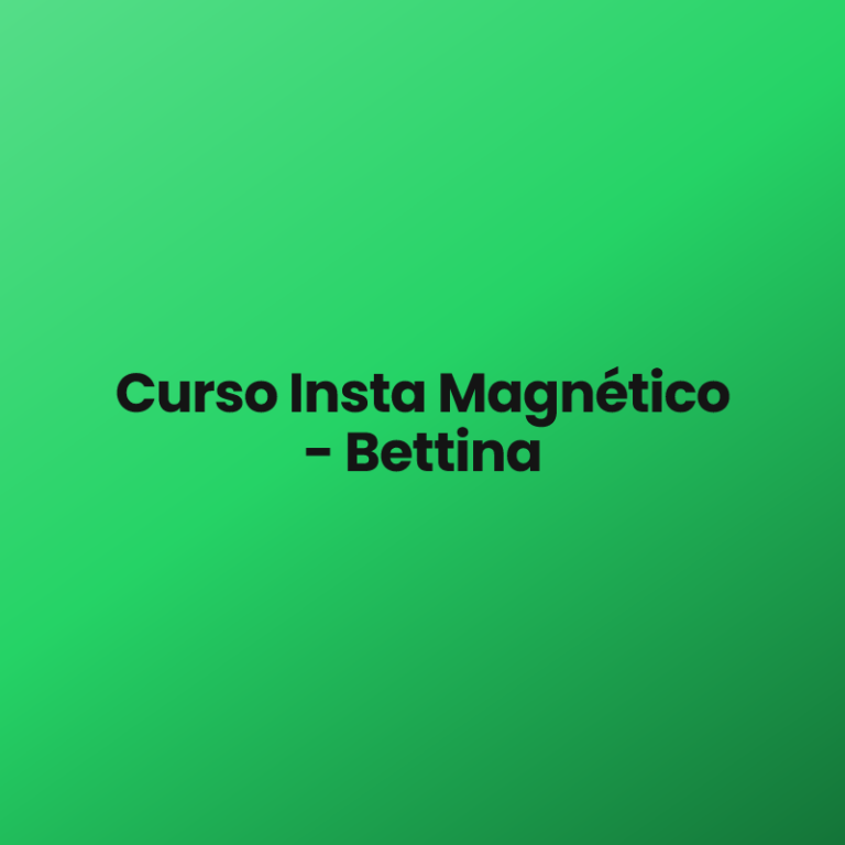 Curso Insta Magnético – Bettina