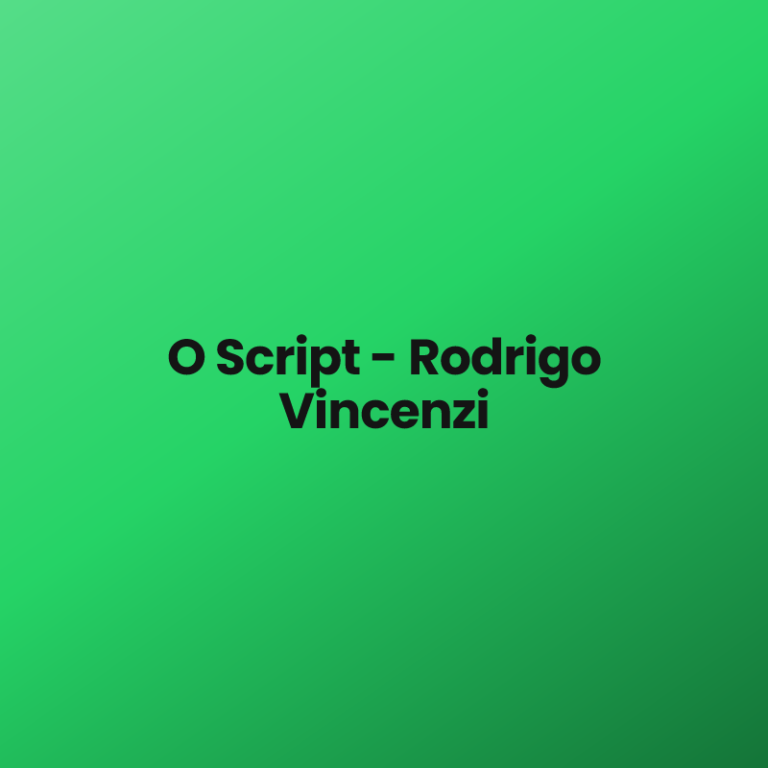 O Script – Rodrigo Vincenzi