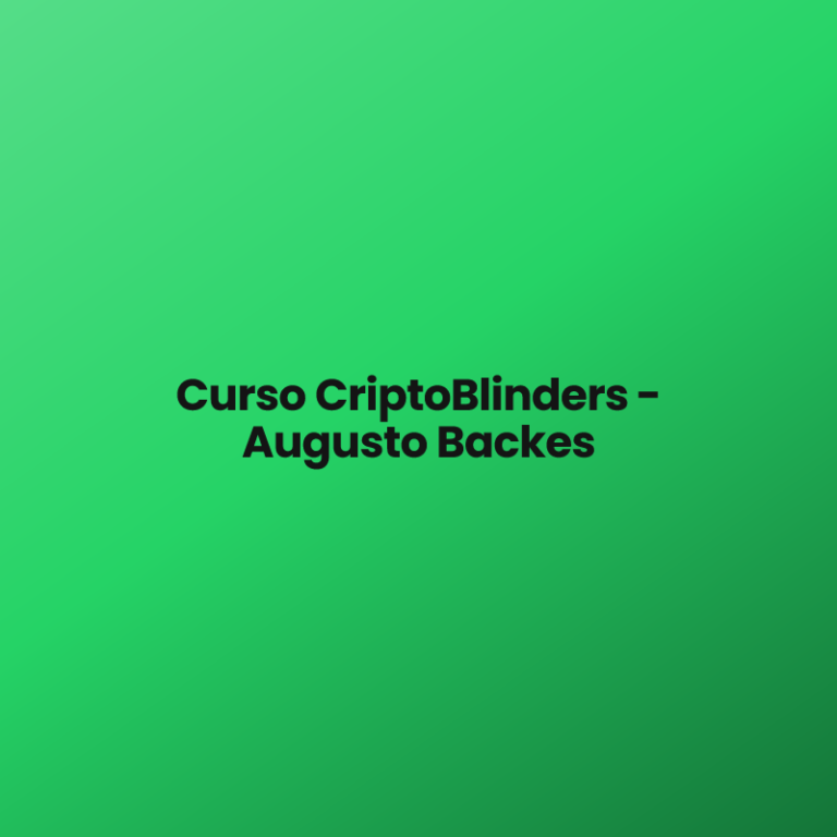 Curso CriptoBlinders – Augusto Backes