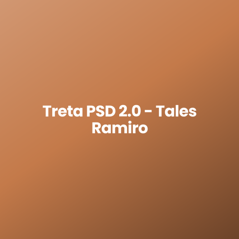 Treta PSD 2.0 – Tales Ramiro