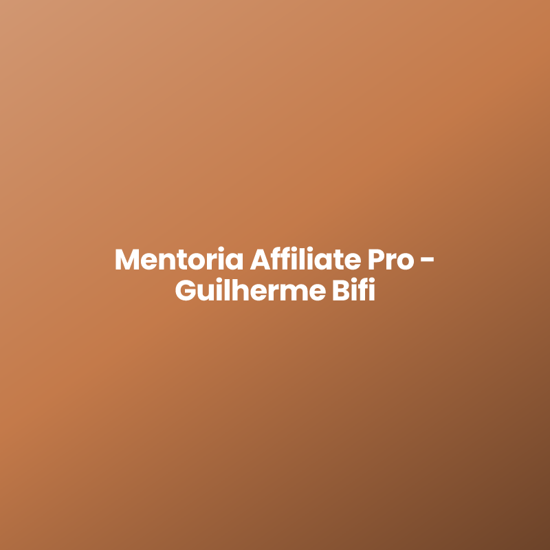 Mentoria Affiliate Pro – Guilherme Bifi