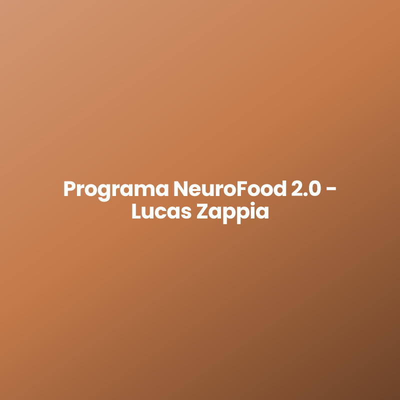 Programa NeuroFood 2.0 – Lucas Zappia