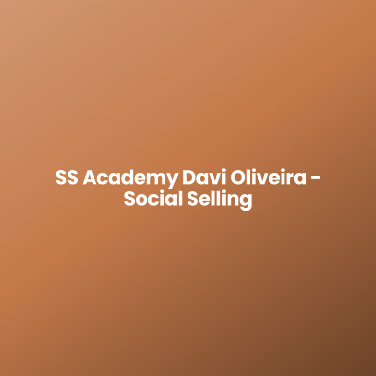 SS Academy Davi Oliveira – Social Selling