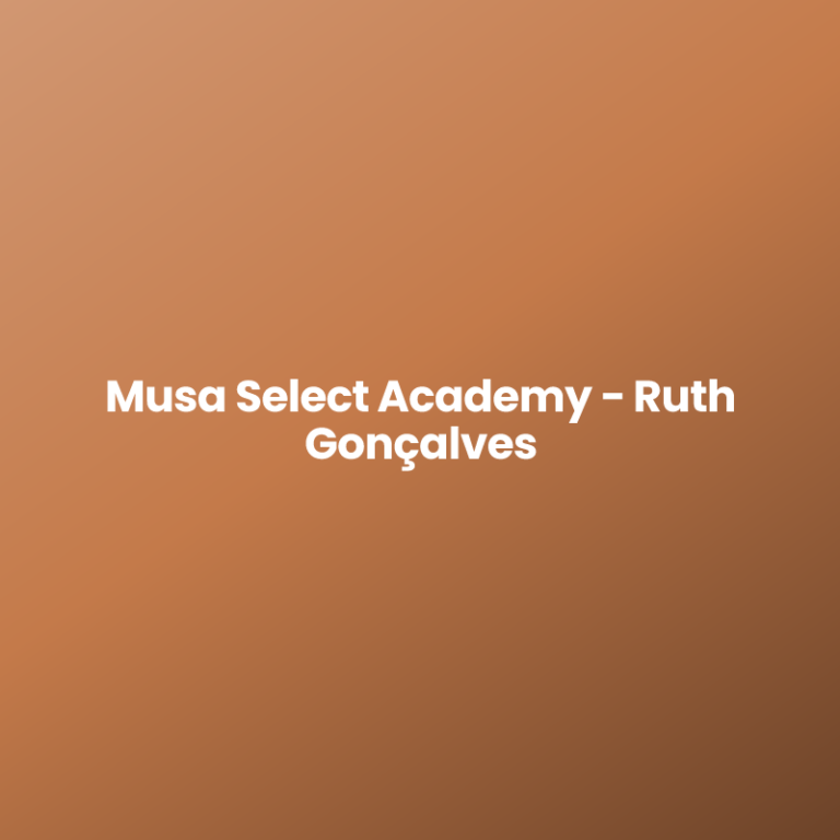 Musa Select Academy – Ruth Gonçalves