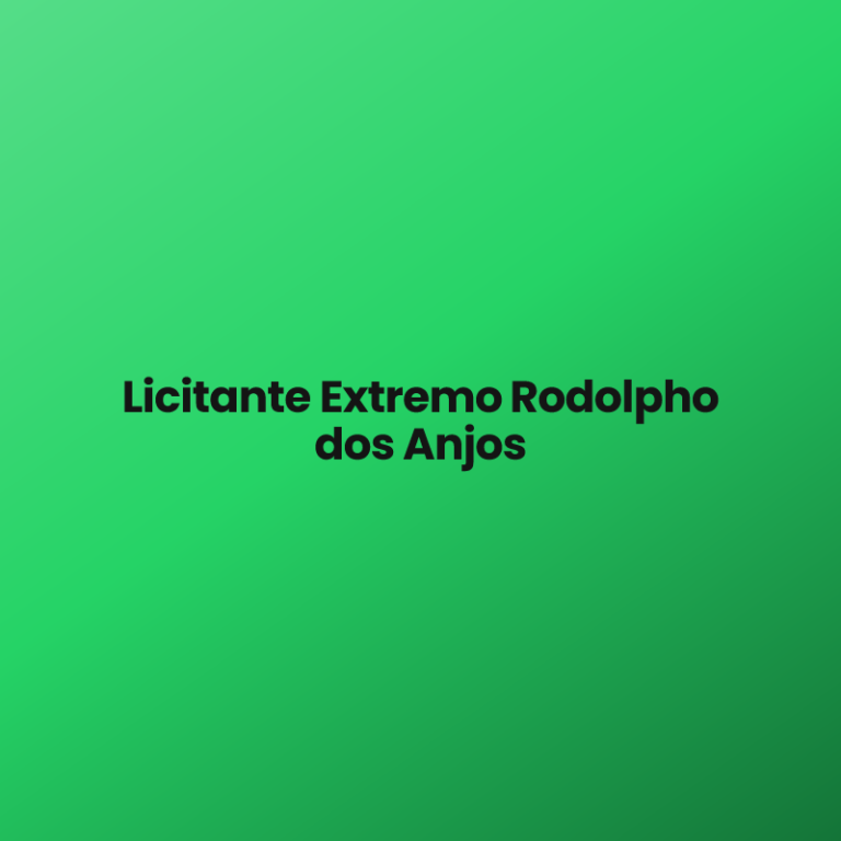 Licitante Extremo Rodolpho dos Anjos