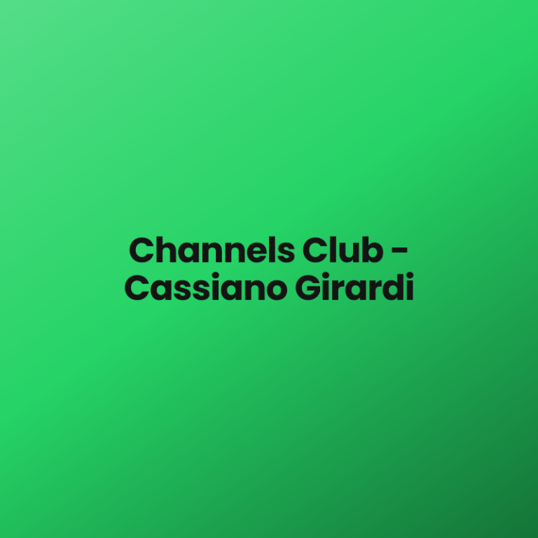 Channels Club – Cassiano Girardi