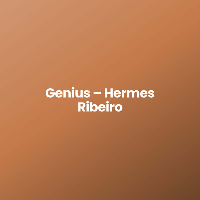Genius – Hermes Ribeiro