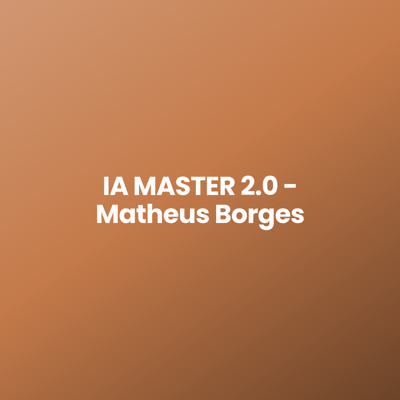IA MASTER 2.0 – Matheus Borges