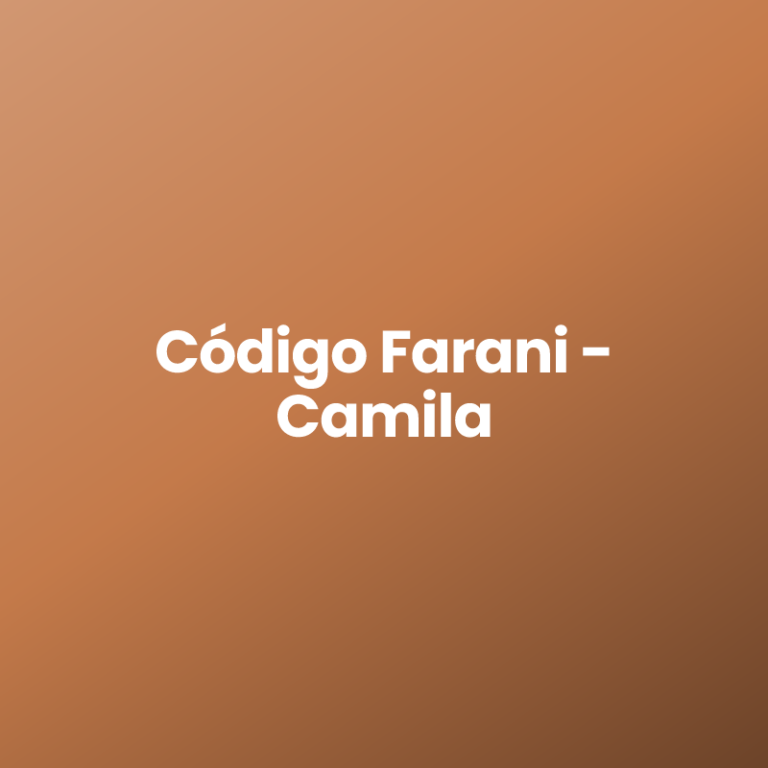 Código Farani – Camila