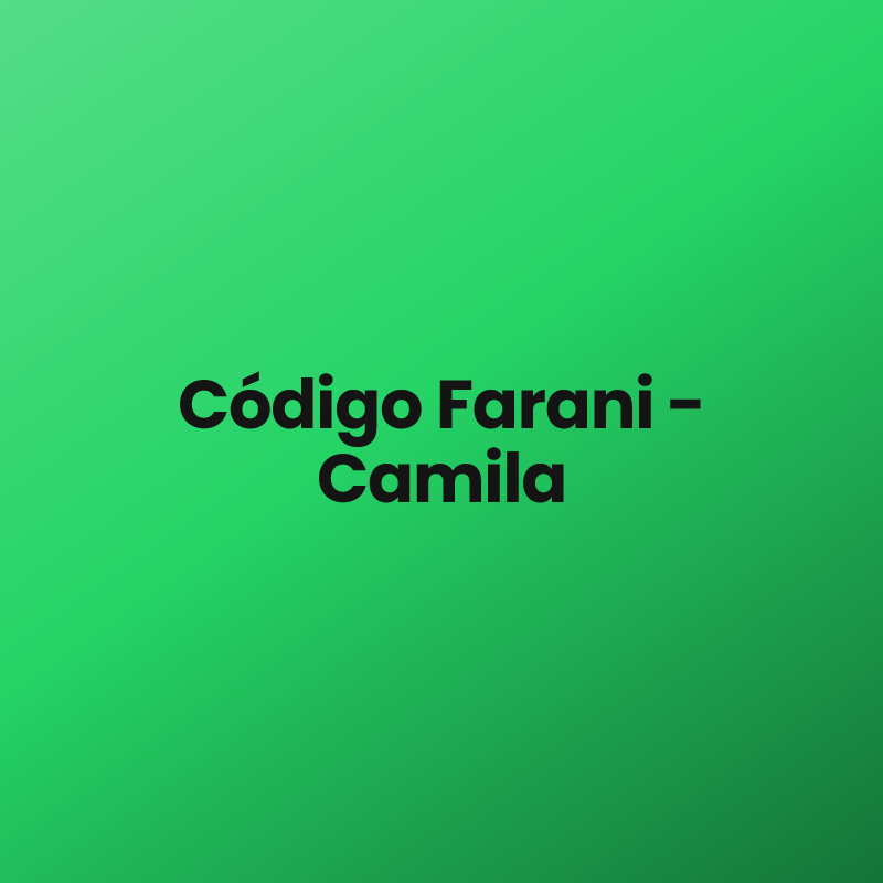 Código Farani – Camila
