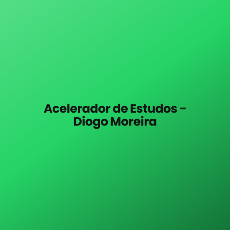 Acelerador de Estudos – Diogo Moreira
