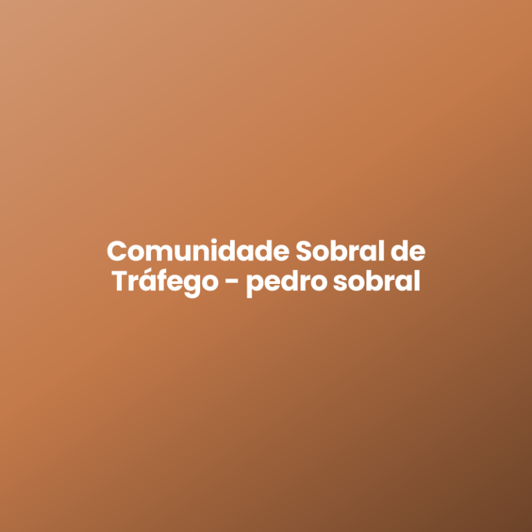Comunidade Sobral de Tráfego – pedro sobral