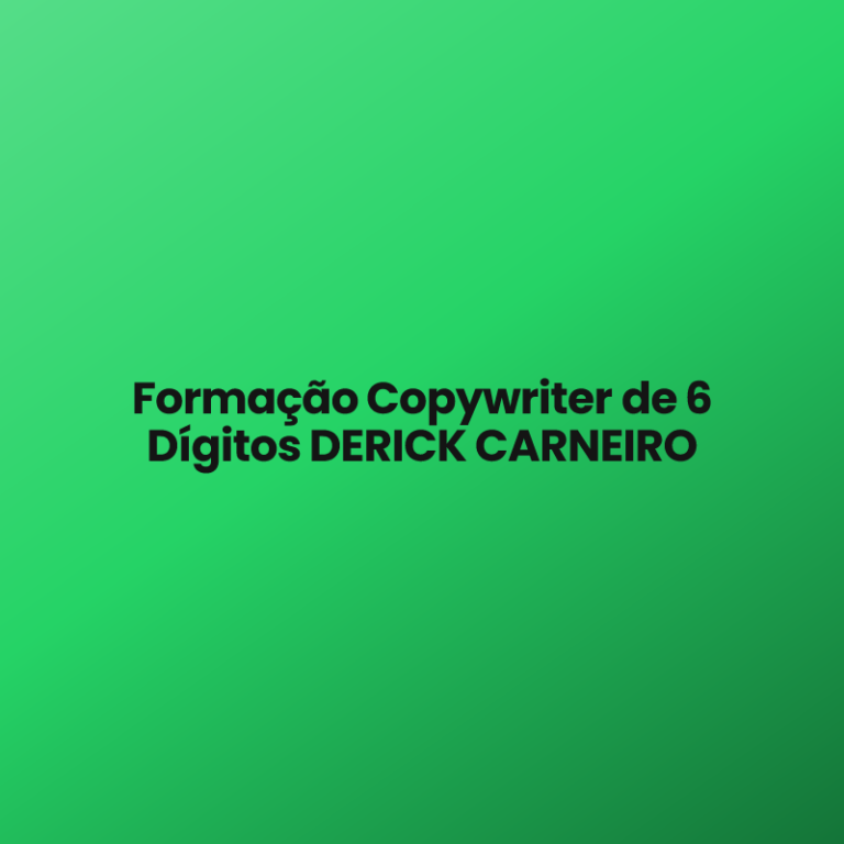 Formação Copywriter de 6 Dígitos DERICK CARNEIRO