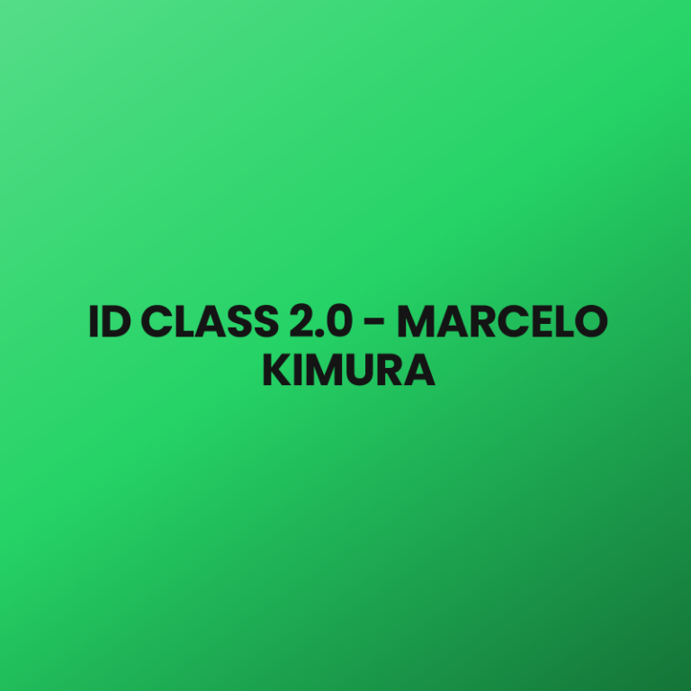 ID CLASS 2.0 – MARCELO KIMURA