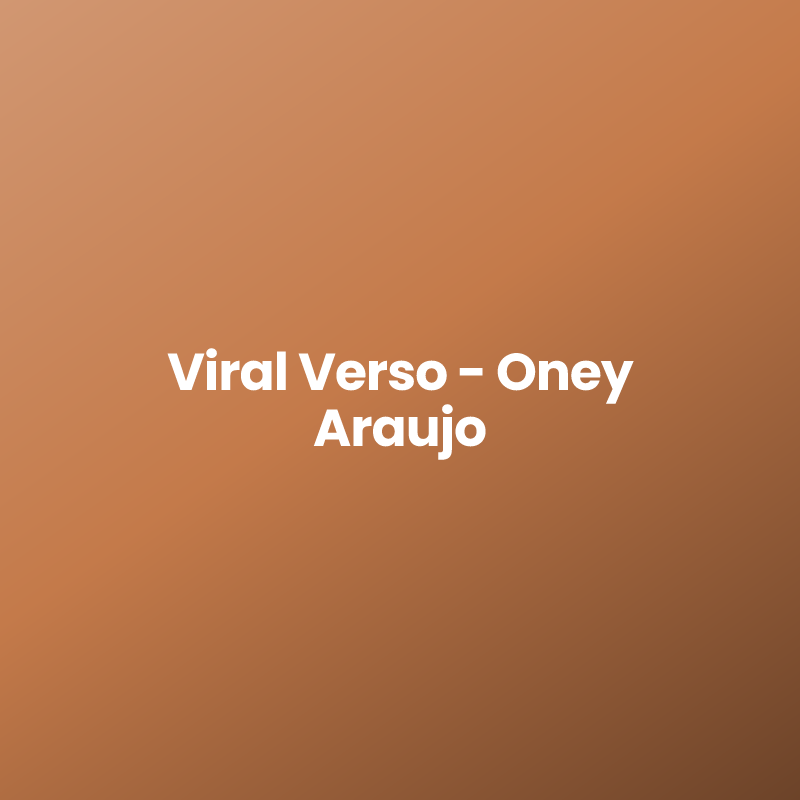 Viral Verso – Oney Araujo