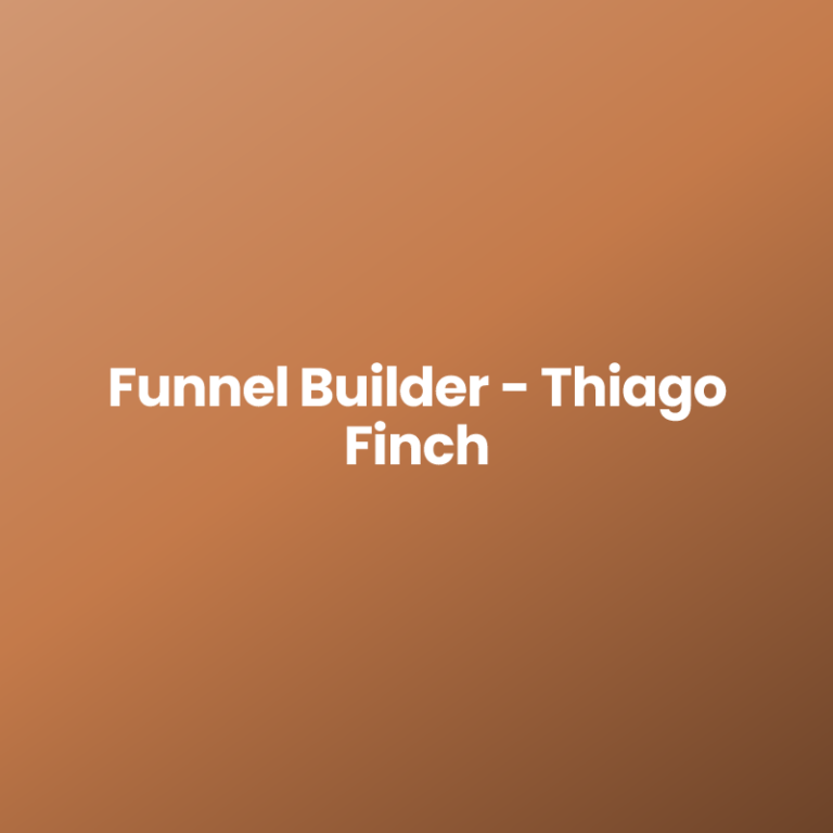 Funnel Builder – Thiago Finch