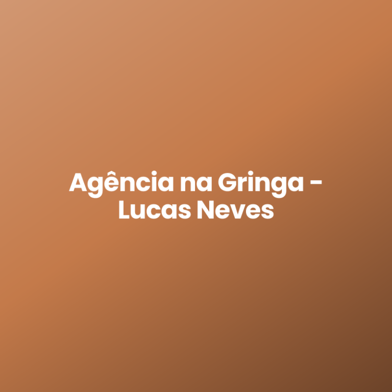 Agência na Gringa – Lucas Neves
