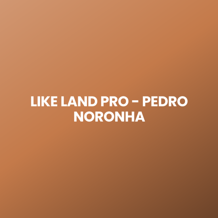 LIKE LAND PRO – PEDRO NORONHA