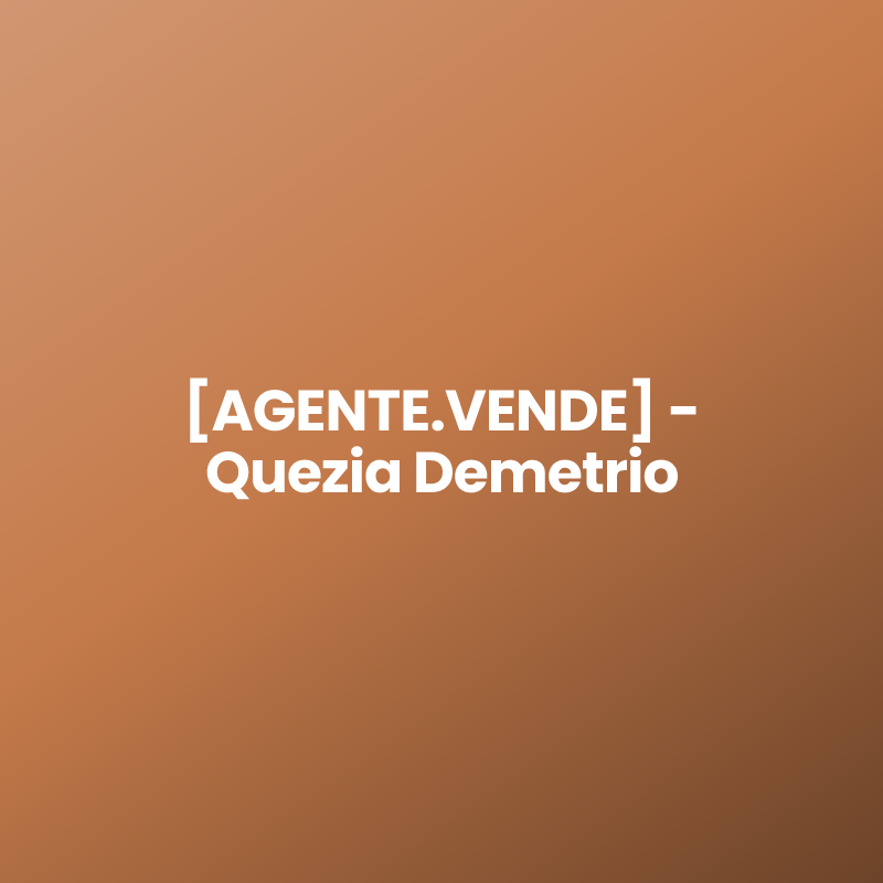 [AGENTE.VENDE] – Quezia Demetrio