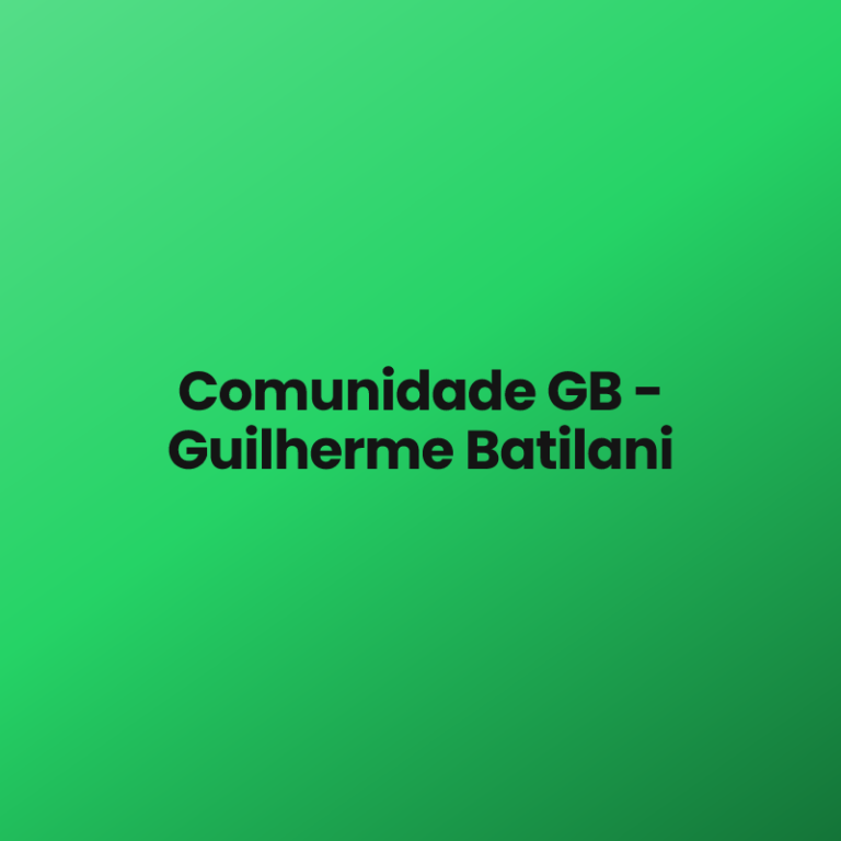 Comunidade GB – Guilherme Batilani
