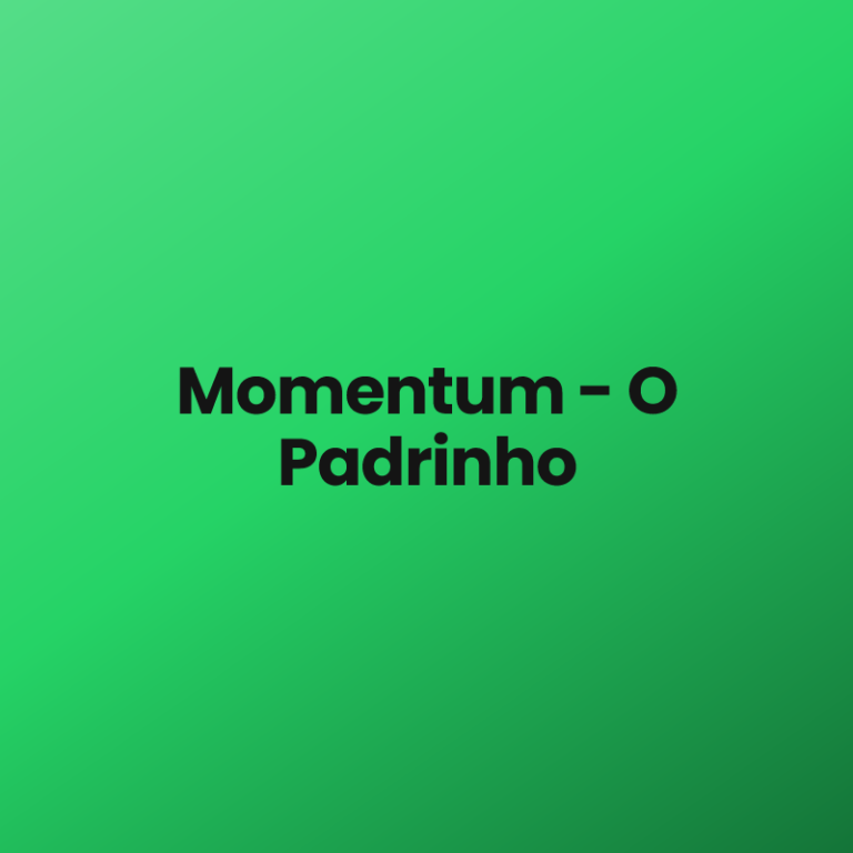 Momentum – O Padrinho