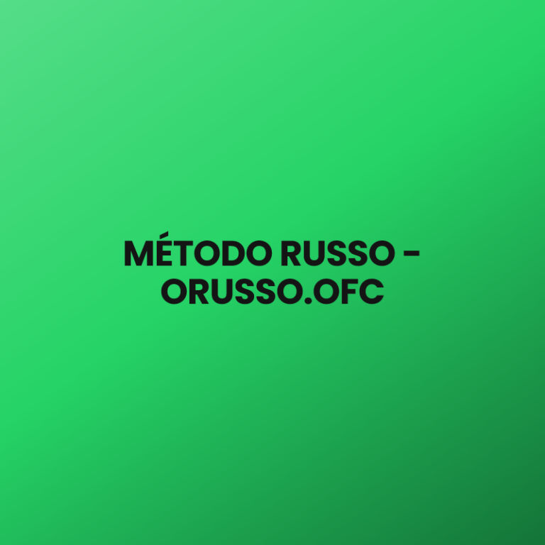 MÉTODO RUSSO – ORUSSO.OFC