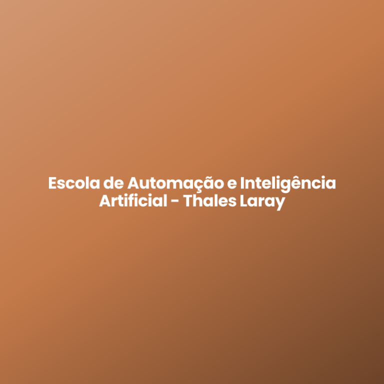 Escola de Automação e Inteligência Artificial – Thales Laray