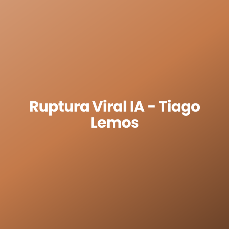 Ruptura Viral IA – Tiago Lemos