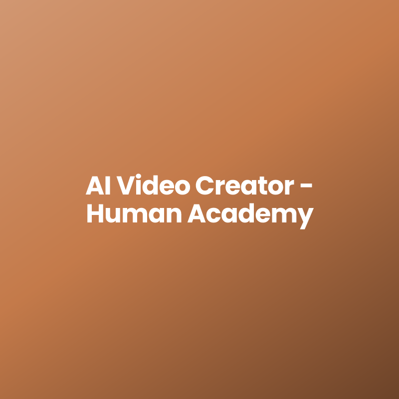 AI Video Creator – Human Academy