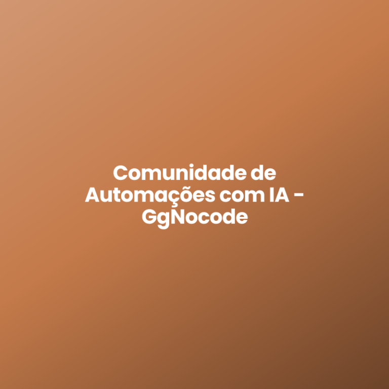 Comunidade de Automações com IA – GgNocode