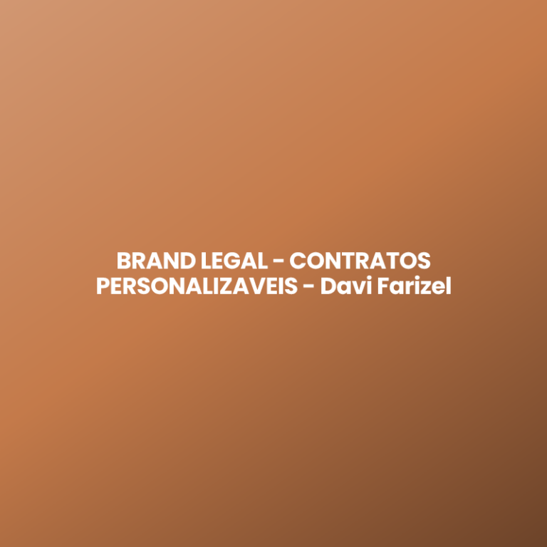 BRAND LEGAL – CONTRATOS PERSONALIZAVEIS – Davi Farizel