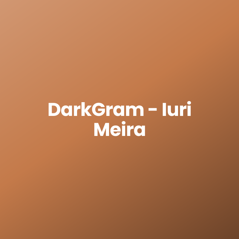 DarkGram – Iuri Meira