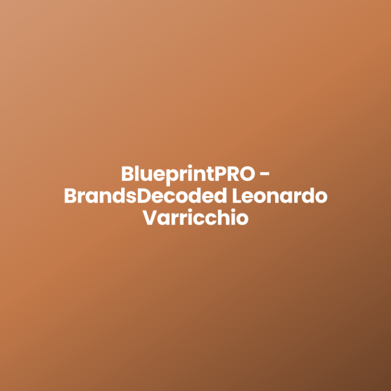 BlueprintPRO – BrandsDecoded Leonardo Varricchio