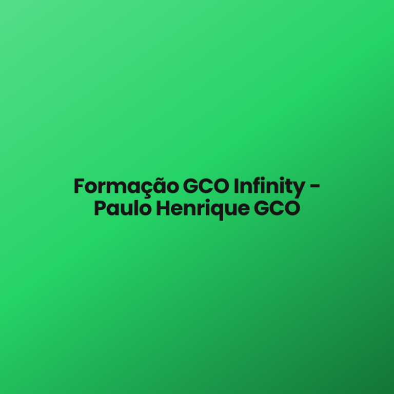 Formação GCO Infinity – Paulo Henrique GCO