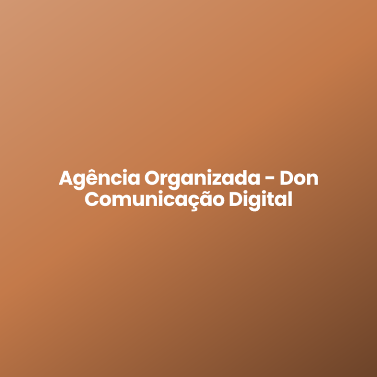 Agência Organizada – Don Comunicação Digital