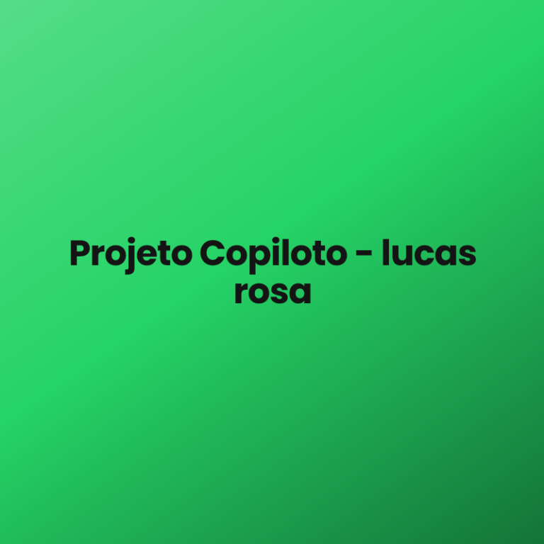 Projeto Copiloto – lucas rosa