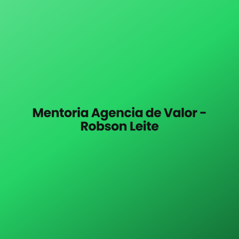 Mentoria Agencia de Valor – Robson Leite