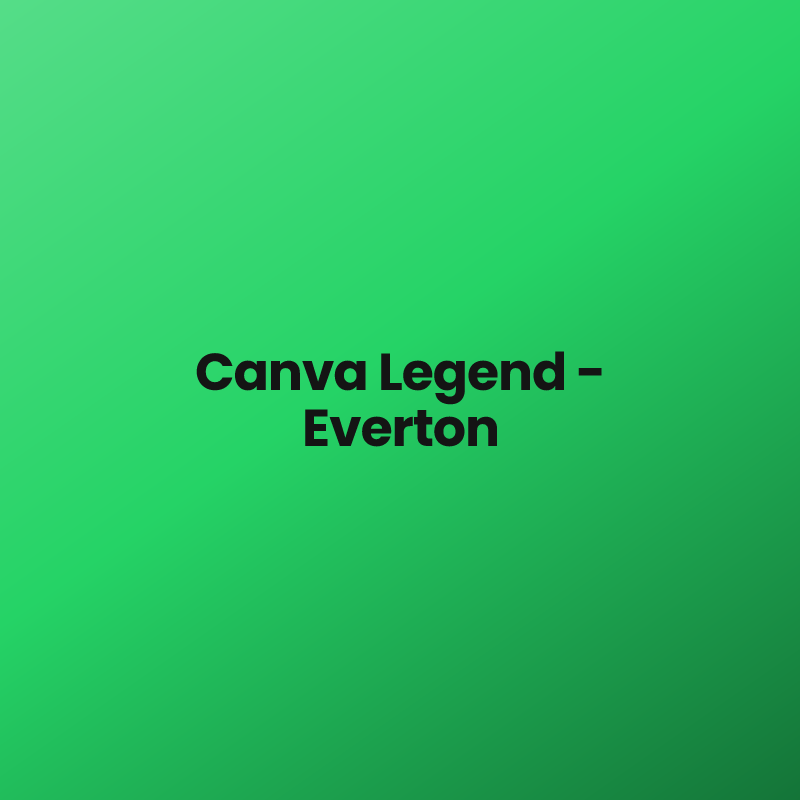 Canva Legend – Everton