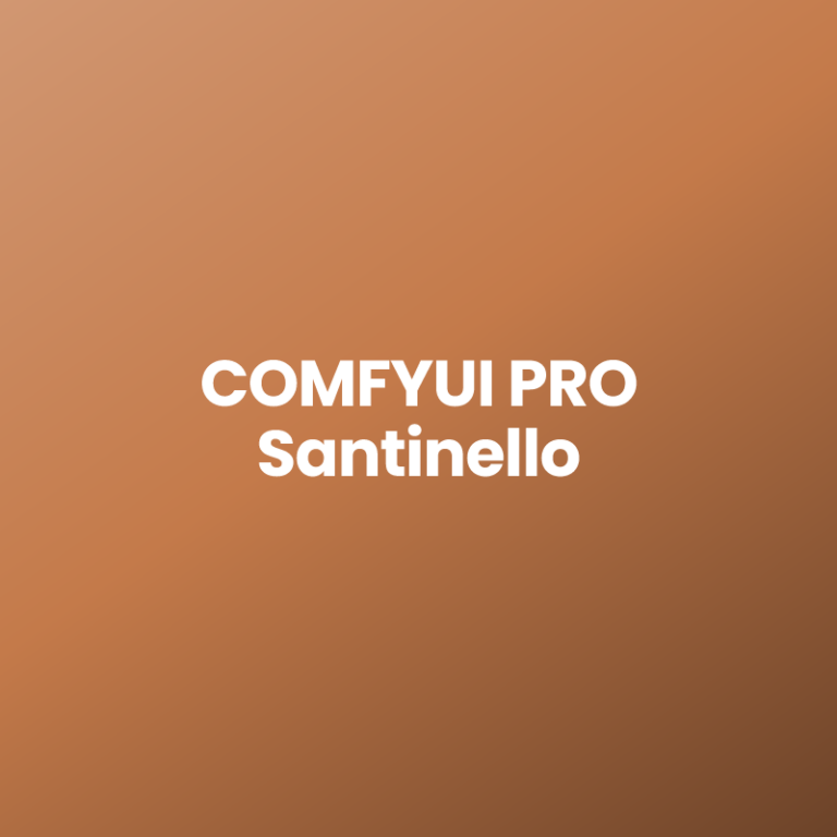 COMFYUI PRO Santinello