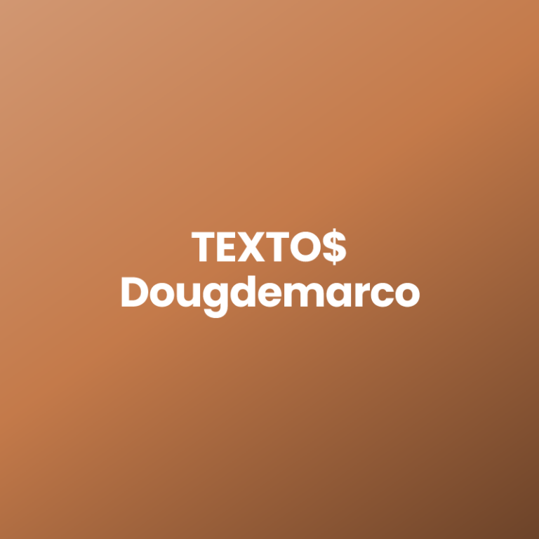 TEXTO$ Dougdemarco