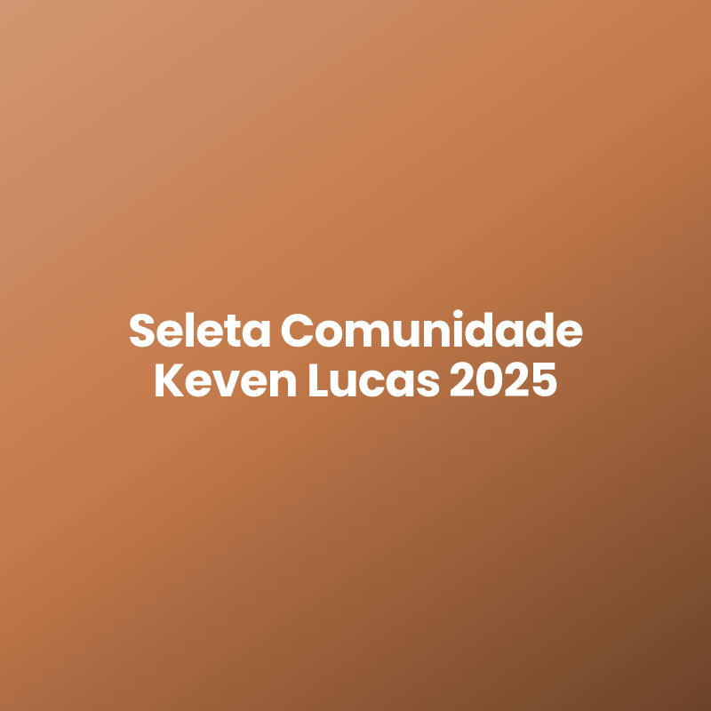 Seleta Comunidade Keven Lucas 2025