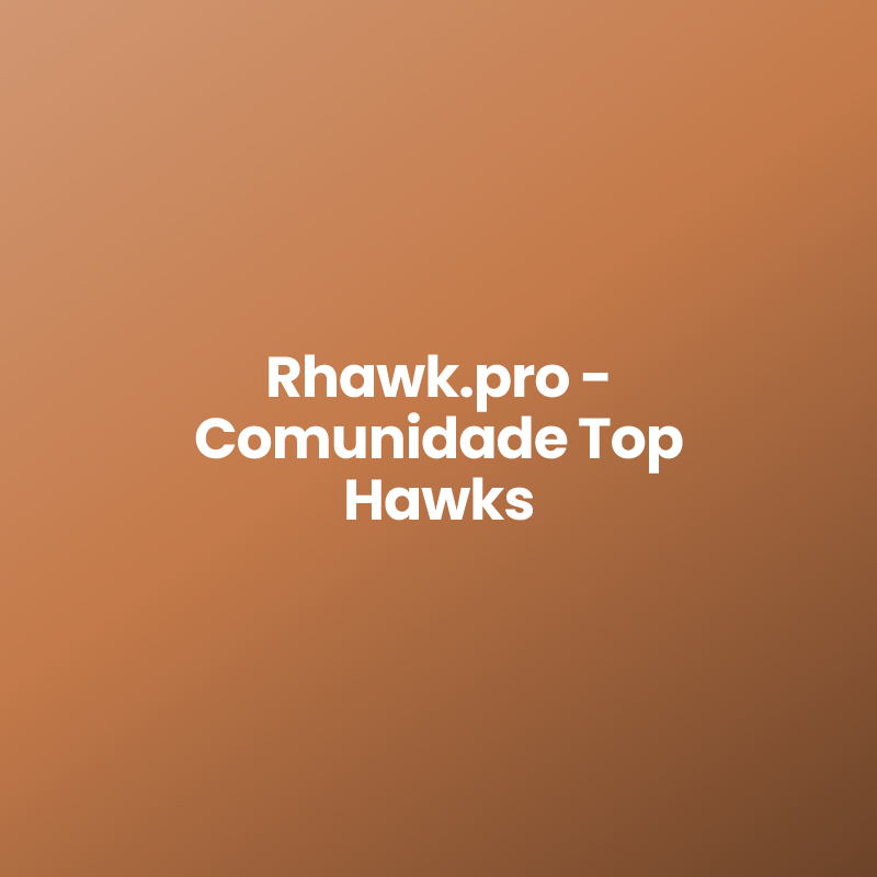 Rhawk.pro – Comunidade Top Hawks