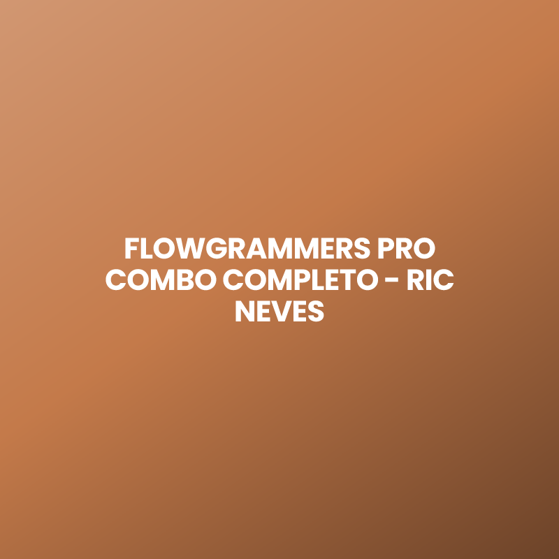 FLOWGRAMMERS PRO COMBO COMPLETO – RIC NEVES