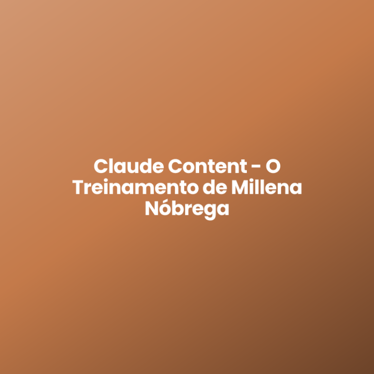Claude Content – O Treinamento de Millena Nóbrega