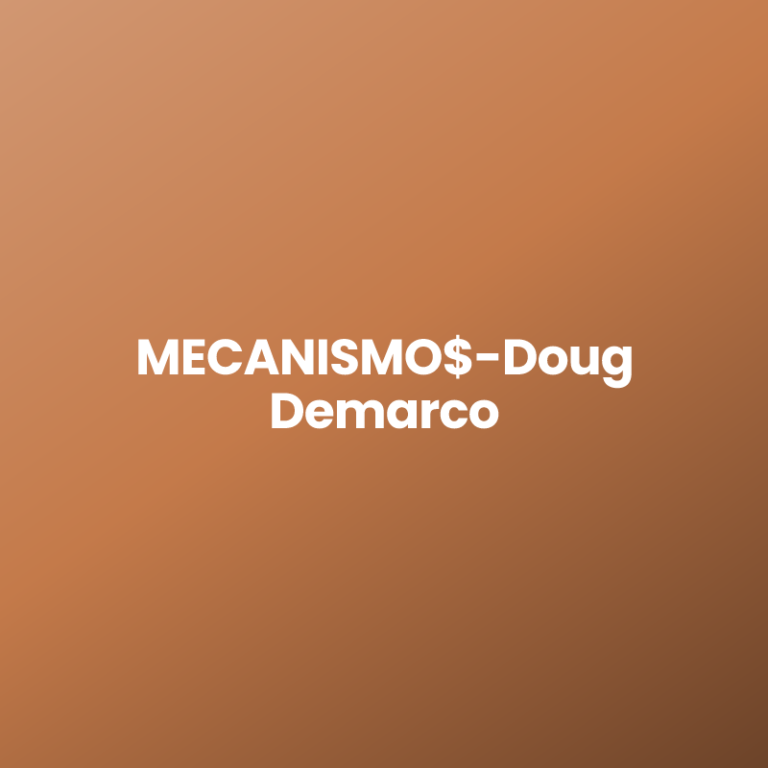 MECANISMO$-Doug Demarco